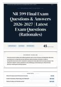 NR 599 Final Exam Questions & Answers 2026-2027 Latest Exam Questions &lpar;Rationales&rpar;