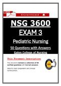 NSG 3600 Exam 3 Pediatric Nursing Galen College &ndash; &lpar;2026&rpar; Actual Questions & Answers &lpar;Guarantee Pass&rpar;