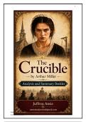 The Crucible &bull; Arthur Miller &bull; Summary & Analysis Booklet &bull; Grade 12 English Literature &bull; Characters&comma; Themes&comma; Symbols & Drama Study Guide &bull; &commat;Juffrou Ansie