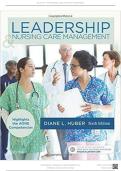 Leadership & Nursing Care Management Test Bank 6th Edition by Huber &ndash; Recent Complete Verified Guide