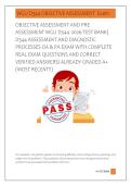 OBJECTIVE ASSESSMENT AND PRE &NewLine;ASSESSMENT WGU D344  2026 TEST BANK&vert; &NewLine;D344 ASSESSMENT AND DIAGNOSTIC &NewLine;PROCESSES OA & PA EXAM WITH COMPLETE &NewLine;REAL EXAM QUESTIONS AND CORRECT &NewLine;VERIFIED ANSWERS&sol; ALREADY GRADED A&plus; &NewLine;&lpar;MOST RECENT&excl;&excl;&rpar; &NewLine; 