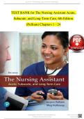 Test Bank for the Nursing Assistant&colon; Acute&comma; Subacute&comma; and Long-term Care 6th Edition by Pulliam and Holloway