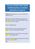 Test your Moodle Latest Update Verified Questions & Detailed Explanations Graded A&plus;