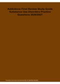 Addictions Final Review Study Guide Substance Use Disorders Practice Questions 2026&sol; 2027