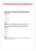 BSN Nursing Leadership & Evidence-Based Practice Exam&NewLine;3 UPDATED ACTUAL Questions and CORRECT Answers