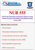 NUR 555 Quiz 3&colon;Hematologic & Integumentary Disorders &vert; Accurate Questions and Answers with Feedback &vert; Latest &lpar;2026&sol;2027&rpar; Updated Version - SNHU&period;