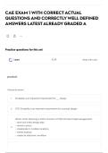 CAE EXAM 1 WITH CORRECT ACTUAL QUESTIONS AND CORRECTLY WELL DEFINED ANSWERS LATEST ALREADY GRADED A