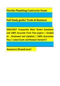 Florida Plumbing Contractor Exam Full Study guide&vert; Trade & Business&NewLine;2026&sol;2027 Frequently Most Tested Questions and 100&percnt; Accurate From Past papers &vert; Graded A&plus; &comma; Reviewed and Updated &vert; 100&percnt; Guarantee&NewLine;Pass &vert; Latest Exam and Newest Version&excl;&excl;&excl;