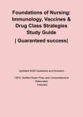 Foundations of Nursing&colon; Immunology&comma; Vaccines & Drug Class Strategies Study Guide