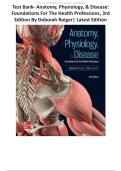 Test Bank- Anatomy&comma; Physiology&comma; & Disease&colon; Foundations for the Health Professions&comma; 3rd Edition By Deborah Roiger&vert; Latest Edition