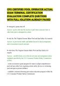 CPO CERTIFIED POOL OPERATOR ACTUAL&NewLine;EXAM TERMINAL CERTIFICATION&NewLine;EVALUATION COMPLETE QUESTIONS&NewLine;WITH FULL SOLUTION ALREADY PASSED