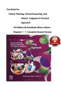 TEST BANK For Critical Thinking&comma; Clinical Reasoning&comma; and Clinical Judgment A Practical Approach 7th Edition by Rosalinda Alfaro-LeFevre&comma; Verified Chapters 1 - 7&comma; Complete Newest Version A&plus; PASS