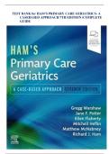 Full Test Bank for Ham's Primary Care Geriatrics&colon; A Case-Based Approach 7th Edition by Richard J&period; Ham&comma; Gregg Warshaw&comma; and Jane F&period; Potter Complete Chapter-by-Chapter Coverage Verified Questions & Correct Answers Detailed Rationales &sol; Explanations Nu