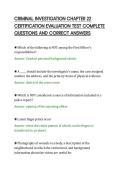 CRIMINAL INVESTIGATION CHAPTER 22&NewLine;CERTIFICATION EVALUATION TEST COMPLETE&NewLine;QUESTIONS AND CORRECT ANSWERS