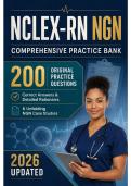 NCLEX-RN NGN Comprehensive Practice Bank &vert; 200 Practice Questions with Correct Answers & Detailed Rationales &vert; 6 Unfolding Case Studies &vert; 2026 Updated