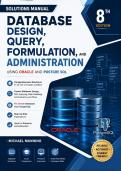 Solutions Manual for Database Design&comma; Query&comma; Formulation&comma; and Administration Using Oracle and Postgre SQL 8th Edition By Michael Mannino &vert; All chapters covered&period;