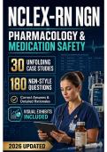 NCLEX-RN NGN Pharmacology & Medication Safety &vert; 30 Unfolding Case Studies&comma; 180 Questions with Correct Answers&comma; Detailed Rationales & Visual Exhibits &vert; 2026 Updated