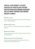 CRITICAL CARE NURSING A HOLISTIC&NewLine;APPROACH BY MORTON AND FONTAINE&NewLine;PRACTICE EXAM 2026 PREMIUM QUESTIONS&NewLine;AND ACCURATE ANSWERS ONE HUNDRED&NewLine;PERCENT CORRECT