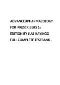 Advanced Pharmacology for Prescribers 1st Ed &vert; Luu & Kayingo &vert; Complete Study Guide