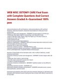 WEB WOC OSTOMY CARE Final Exam with Complete Questions And Correct Answers Graded A&plus;Guaranteed 100&percnt; pass&NewLine;&NewLine;
