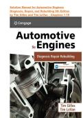 Solution Manual for Automotive Engines&colon; Diagnosis&comma; Repair&comma; and Rebuilding 9th Edition by Tim Gilles and Tim LeVan &ndash; Chapters 1-19 - All Chapters 