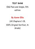 Test Bank for EKG Plain and Simple&comma; 5th edition by Karen Ellis&comma; Chapter 1-18 &vert; All Chapters