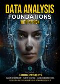 COMPLETE STUDY NOTES&colon; Data Analysis Foundations with Python &ndash; Master Pandas&comma; NumPy&comma; EDA&comma; and Machine Learning &lpar;ISBN&colon; 9798861835244 &sol; Author&colon; Cuantum Technologies&rpar;