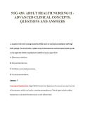 NSG 430&colon; ADULT HEALTH NURSING II -&NewLine;ADVANCED CLINICAL CONCEPTS&period;&NewLine;QUESTIONS AND ANSWERS