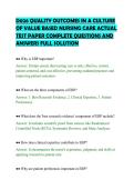 D026 QUALITY OUTCOMES IN A CULTURE&NewLine;OF VALUE BASED NURSING CARE ACTUAL&NewLine;TEST PAPER COMPLETE QUESTIONS AND&NewLine;ANSWERS FULL SOLUTION