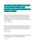 D026 QUALITY OUTCOMES IN A CULTURE&NewLine;OF VALUE BASED NURSING CARE&NewLine;UPDATED ACTUAL EXAM QUESTIONS AND&NewLine;CORRECT ANSWERS&NewLine;
