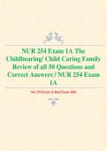 NUR 254 Exam 1A The Childbearing&sol; Child Caring Family Review of all 50 Questions and Correct Answers &sol; NUR 254 Exam 1A 