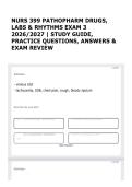 NURS 399 PATHOPHARM DRUGS&comma; LABS & RHYTHMS EXAM 3 2026&sol;2027 &vert; STUDY GUIDE&comma; PRACTICE QUESTIONS&comma; ANSWERS & EXAM REVIEW