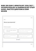 NURS 399 EXAM 3 HEMATOLOGY 2026&sol;2027 &vert; PATHOPHYSIOLOGY & PHARMACOLOGY STUDY GUIDE&comma; PRACTICE QUESTIONS & EXAM REVIEW