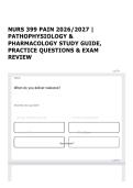 NURS 399 PAIN 2026&sol;2027 &vert; PATHOPHYSIOLOGY & PHARMACOLOGY STUDY GUIDE&comma; PRACTICE QUESTIONS & EXAM REVIEW