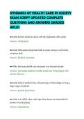 DYNAMICS OF HEALTH CARE IN SOCIETY&NewLine;EXAM SCRIPT UPDATED COMPLETE&NewLine;QUESTIONS AND ANSWERS GRADED&NewLine;APLUS