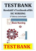 TEST BANK FOR ROSDAHL'S TEXTBOOK OF BASIC NURSING12TH EDITION BY CAROLINE ROSDAHL &lpar;Covers Complete Chapters 1-103 with Answer Key Included&rpar;