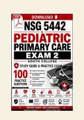 NSG 5442 Pediatric Primary Care Exam 2&NewLine;South College &vert; 2026 Edition&NewLine;300 Questions with Answers and Rationales
