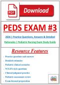 Peds Exam 3 2026 &vert; Practice Questions&comma; Answers & Detailed Rationales &vert; Pediatric Nursing Exam Study Guide