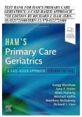 Test Bank For Ham's Primary Care Geriatrics&colon; A Case-Based Approach&comma; 7th Edition by Gregg A&period; Warshaw&comma; Jane F&period; Potter&comma; Ellen Flaherty&comma; Matthew K&period; McNabney&comma; Mitchell T&period; Heflin&comma; Richard J&period; Ham
