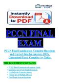 PCCN Final Examination 2026&sol;2027 Questions With Correct Answers&comma; 100&percnt; Guaranteed Pass &vert;&vert;Complete A&plus; Guide &vert;&vert; Answers with Rationales