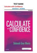 Calculate with Confidence&comma; Deborah C&period; Morris&comma; 7th Edition &mdash; Test Bank