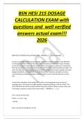 BSN HESI 215 DOSAGE&NewLine;CALCULATION EXAM with&NewLine;questions and well verified&NewLine;answers actual exam&excl;&excl;&excl;&NewLine;2026
