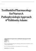 Test Bank for Pharmacology for Nurses&colon; A Pathophysiologic Approach 6th Edition by Adams Complete Questions and Answers Study Guide for Nursing Students Preparing for Pharmacology Medication Administration Drug Therapy Medication Safety Clinical Practice a