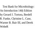 Test Bank for Microbiology&colon; An Introduction 14th Edition by Gerard J&period; Tortora&comma; Berdell R&period; Funke&comma; Christine L&period; Case&comma; Warner B&period; Bair III & Derek Weber &vert; Questions and Answers 2027&NewLine;