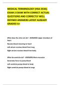 MEDICAL TERMINOLOGY &lpar;HSA 3534&rpar;- &NewLine;EXAM 2 EXAM WITH CORRECT ACTUAL &NewLine;QUESTIONS AND CORRECTLY WELL &NewLine;DEFINED ANSWERS LATEST ALREADY &NewLine;GRADED A&plus;