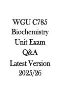 WGU C785 Biochemistry Unit Exam Q&A &ndash; Latest Version 2025&sol;2026 &ndash; Complete Study and Exam Preparation