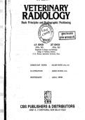 Veterinary Radiology Study Guide &vert; Basic Principles & Radiographic Positioning