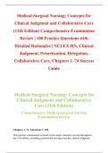Medical-Surgical Nursing&colon; Concepts for &NewLine;Clinical Judgment and Collaborative Care &NewLine;&lpar;11th Edition&rpar; Comprehensive Examination&NewLine;Review &vert; 100 Practice Questions with &NewLine;Detailed Rationales &vert; NCLEX-RN&comma; Clinical &NewLine;Judgment&comma; Prioritization&comma; Delegation&comma; &NewLine;Collabo