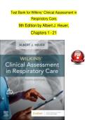 TEST BANK For Wilkins&rsquo; Clinical Assessment in Respiratory Care&comma; 9th Edition by Albert J&period; Heuer&comma; All Chapters 1 - 21&comma; Complete Newest Version With Rationales&NewLine;