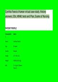 Cynthia Francis iHuman virtual case study&period; History&NewLine;answers&comma; DDx&comma; MNM&comma; tests and Plan&comma; Exams of Nursing